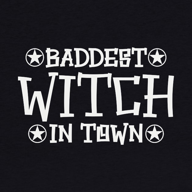 Baddest Witch in Town by colorsplash